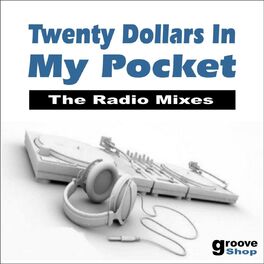 Album cover of Twenty Dollars in My Pocket (The Radio Mixes)