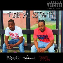 Album cover of Talk Yo Shit (feat. Loon)