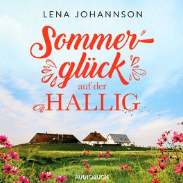 Album cover of Sommerglück auf der Hallig (Die Halligärztin 3)