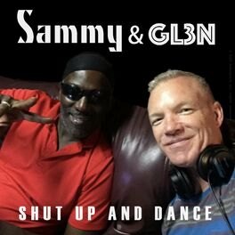 Sammy Shut Up And Dance Lyrics And Songs Deezer