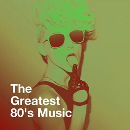 Album cover of The Greatest 80's Music
