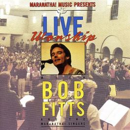 Album cover of Live Worship With Bob Fitts