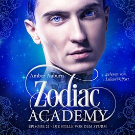 Album cover of Zodiac Academy, Episode 21 - Die Stille vor dem Sturm