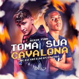 Album cover of Toma Sua Cavalona (Remix Funk)