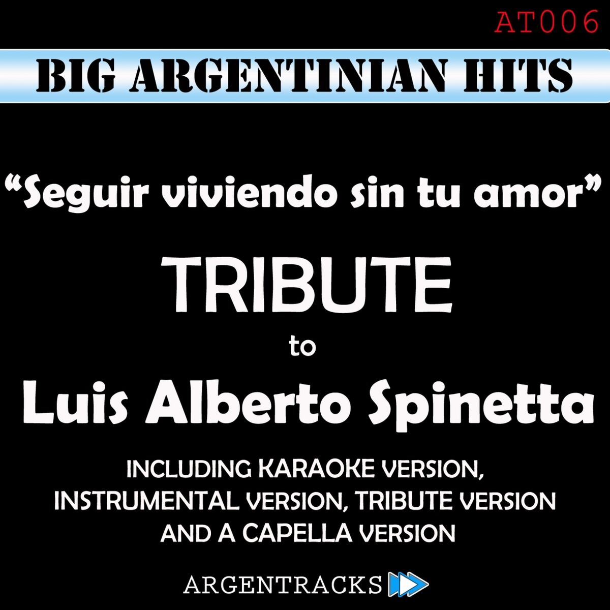 Argentracks - Seguir Viviendo Sin Tu Amor (Karaoke Version) (Originally  Performed By Luis Alberto Spinetta): listen with lyrics | Deezer