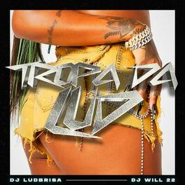Album cover of TROPA DA LUD