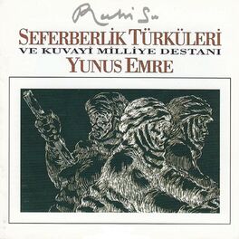 Album cover of Seferberlik Türküleri Ve Kuvayi Milliye Destanı - Yunus Emre