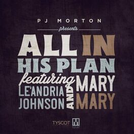 Album cover of All In His Plan (feat. Le'Andria Johnson & Mary Mary)
