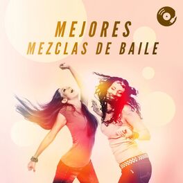 Album cover of Mejores Mezclas De Baile