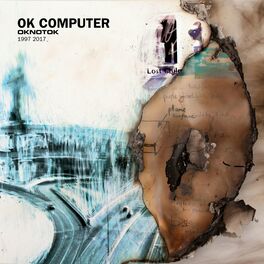 Album cover of OK Computer OKNOTOK 1997 2017