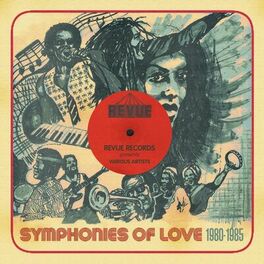 Album cover of Revue Presents Symphonies of Love 1980-1985