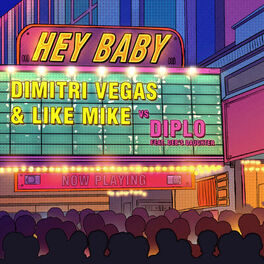 Album cover of Hey Baby (Dimitri Vegas & Like Mike Vs. Diplo)