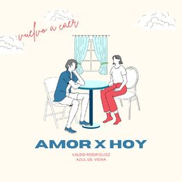 Album cover of Amor x Hoy (Vuelvo a Caer)
