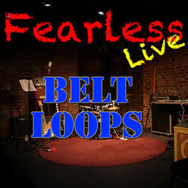 Album cover of Fearless Live: Belt Loops (Live)