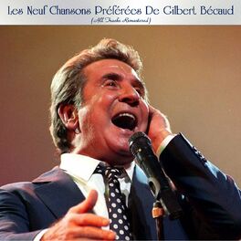 Album cover of Les Neuf Chansons Préférées De Gilbert Bécaud (All Tracks Remastered)