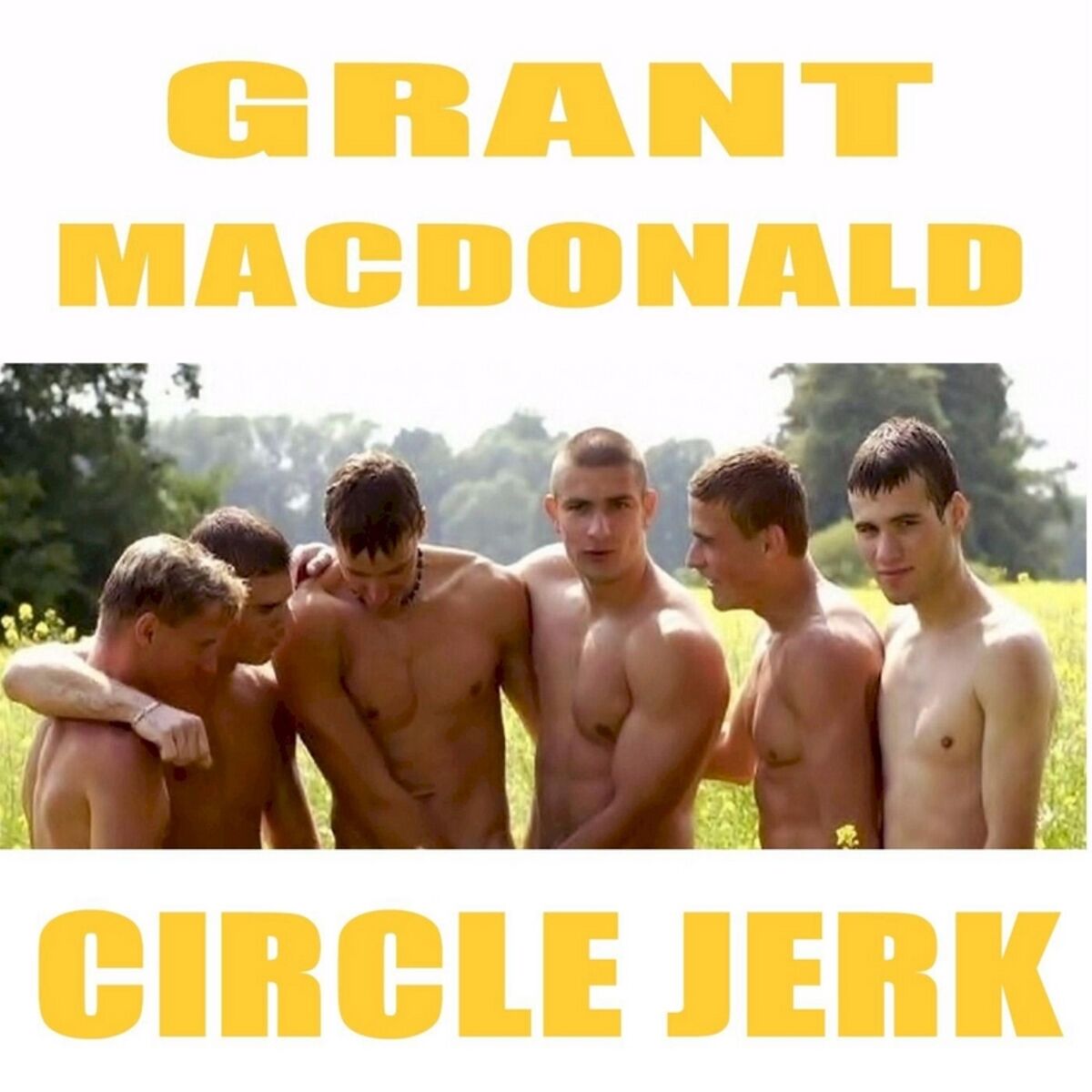 GRANT MACDONALD - Circle Jerk: lyrics and songs | Deezer