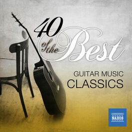 Album cover of 40 of the Best: Guitar Music Classics
