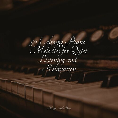 Classical Piano Music Masters 50 Calming Piano Melodies For Quiet