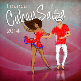 Album cover of I Dance Cuban Salsa 2014 (Salsa y Timba Hits)
