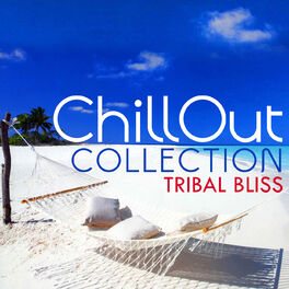 Album cover of Tribal Bliss: Chillout Collection