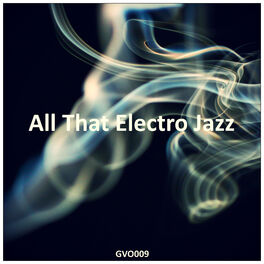 Album cover of All That Electro Jazz