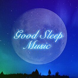 Album cover of Good Sleep Music