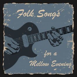 Album cover of Folk Songs for a Mellow Evening