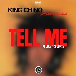 Album cover of Tell Me (prod. by Crook28) (feat. Dave King & Skeezy)