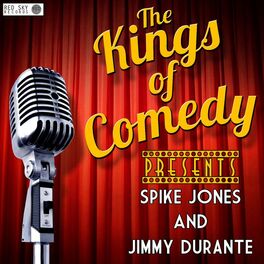 Album cover of Kings of Comedy Presents Spike Jones and Jimmy Durante