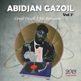 Album cover of Abidjan Gazoil, Vol. 7 (Coupé décalé 2 fois Koraman)