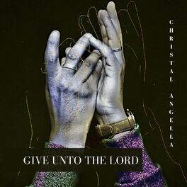 Album picture of Give Unto the Lord