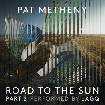 Pat Metheny: Road to the Sun, Pt. 2 cover