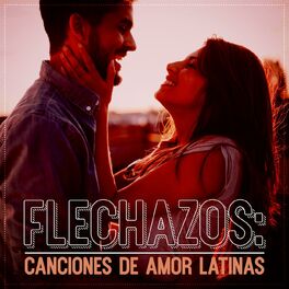 Album cover of Flechazos: Canciones de amor latinas
