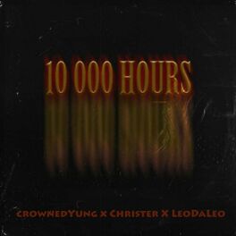 Album cover of 10 000 Hours (feat. Christer & Leodaleo)