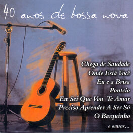 Album cover of 40 Anos de Bossa Nova