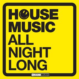 Album cover of House Music - All Night Long