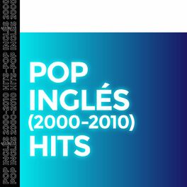 Album cover of Pop Inglés (2000 - 2020) Hits