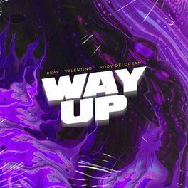 Album cover of Way Up (feat. Rody Delorean)