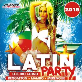 Album cover of Latin Party 2015 (Electro Latino, Reggaeton, Mambo & Merengue)