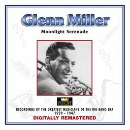 Album cover of Glen Miller - Moonlight Serenade