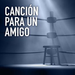 Album picture of Canción para un Amigo - Single