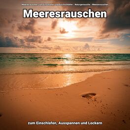 Album cover of Meeresrauschen zum Einschlafen, Ausspannen und Lockern