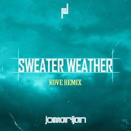 Album cover of Sweater Weather (Kove Remix)