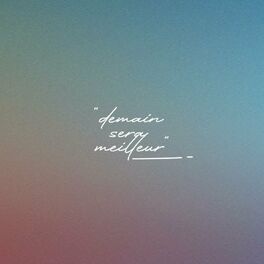 Album cover of Demain sera meilleur (Version alternative)