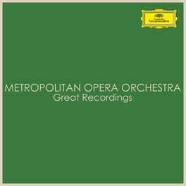 Album cover of Metropolitan Opera Orchestra - Great Recordings