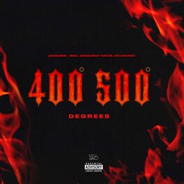 Album cover of 400 500 Degrees (feat. Jacquees, Issa, DeeQuincy Gates & DC DaVinci)