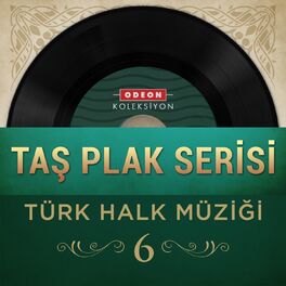 Album cover of Taş Plak Serisi, Vol. 6 (Türk Halk Müziği)