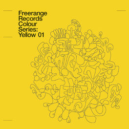 Album cover of Freerange Records Presents Colour Series: Yellow 01