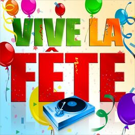 Album cover of Vive la fête (Spécial ambiance)