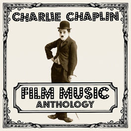 Album cover of Charlie Chaplin Film Music Anthology